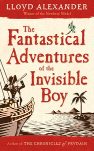 Книги для детей: The Fantastical Adventures of the Invisible Boy