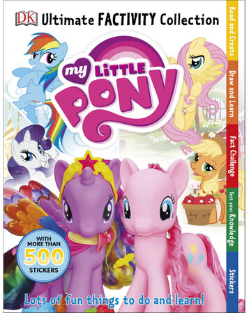 Для молодшого шкільного віку: My Little Pony Ultimate Factivity Collection