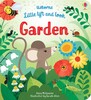 Little lift and look garden [Usborne]