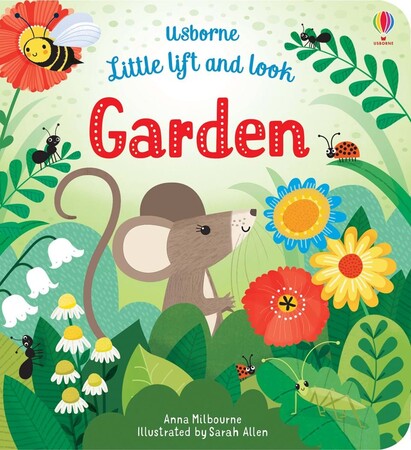 Тварини, рослини, природа: Little lift and look garden [Usborne]