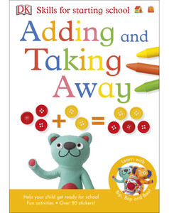 Книги для детей: Adding and Taking Away - Dorling Kindersley