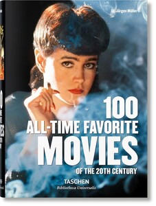 Искусство, живопись и фотография: 100 All-Time Favorite Movies of the 20th Century [Taschen Bibliotheca Universalis]