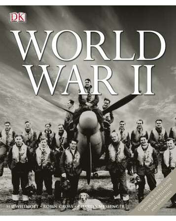Для середнього шкільного віку: World War II - Dorling Kindersley