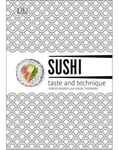 Книги для взрослых: Sushi Taste and Technique