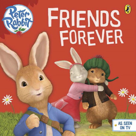 Художественные книги: Peter Rabbit Animation: Friends Forever