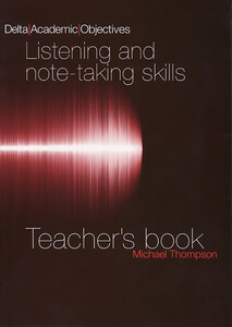Иностранные языки: Delta Academic Objectives: Listening and Note-taking Skills Teachers Book