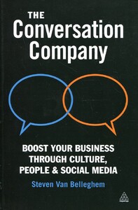 Книги для взрослых: The Conversation Company: Boost Your Business Through Culture, People & Social Media