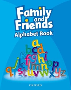 Книги для детей: Family and Friends 1. Alphabet Book