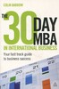 The 30 Day MBA in International Business: Your Fast Track Guide to Business Success
