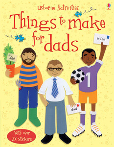 Книги для дітей: Things to make for dads