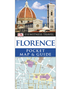Книги для дорослих: DK Eyewitness Pocket Map and Guide: Florence