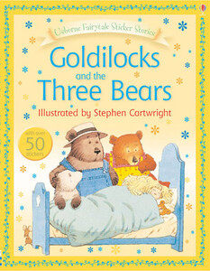 Книги для детей: Goldilocks and the Three Bears - Sticker books