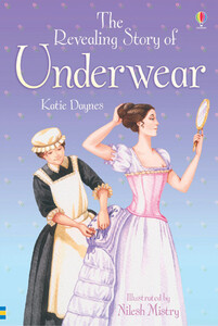 Книги для детей: The revealing story of underwear