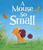 A Mouse So Small - Твёрдая обложка