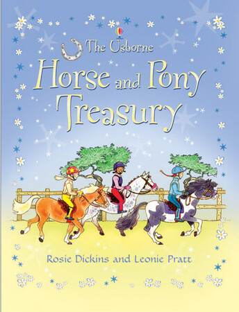 Книги для детей: Horse and pony treasury