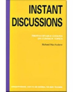 Instant Discussions Photocopiable Lessons on Common Topics B1-B2