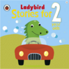 Stories for 2 Year Olds [Ladybird]
