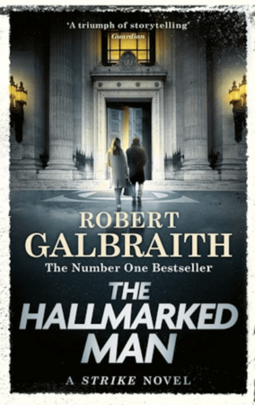 Художні: Cormoran Strike Book8: The Hallmarked Man [LittleBrown]