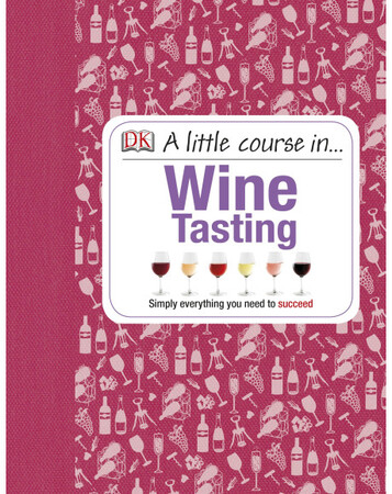 Для середнього шкільного віку: A Little Course in Wine Tasting