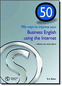 Іноземні мови: 50 Ways to improve your Business English using the Internet