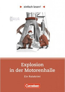 Книги для дорослих: einfach lesen 2 Explosion in der Motorenhalle [Cornelsen]