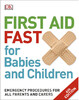 First Aid Fast for Babies and Children
