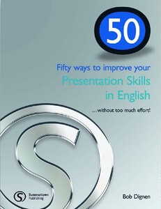 Иностранные языки: 50 Ways to improve your Presentation Skills in English