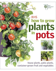 Книги для дітей: RHS How to Grow Plants in Pots