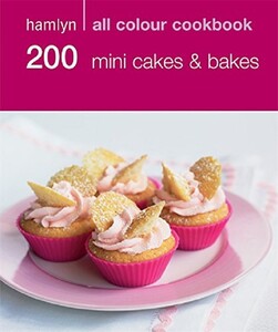 Книги для дорослих: 200 Mini Cakes & Bakes