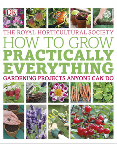 Книги для дітей: RHS How to Grow Practically Everything