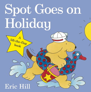 Книги для дітей: Spot Goes on Holiday