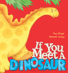 Книги про динозаврів: If You Meet a Dinosaur - Тверда обкладинка