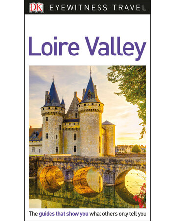 Для середнього шкільного віку: DK Eyewitness Travel Guide Loire Valley