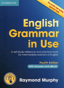 Іноземні мови: English Grammar in Use. Fourth edition Book with answers and Interactive eBook (9781107539334)