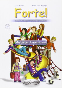 Книги для дітей: Forte! Guida Per L'Insegnante 1
