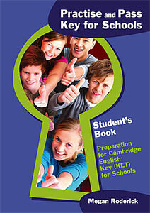 Учебные книги: Practise and Pass Key (Ket) for Schools Student's Book