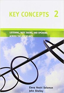 Иностранные языки: Key Concepts 2 Listening, Note Taking, and Speaking Across the Disciplines SB + CD