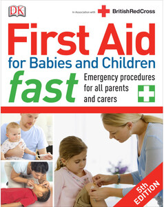 Книги для дітей: First Aid for Babies and Children Fast