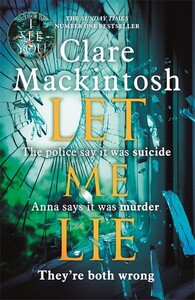 Книги для взрослых: Let Me Lie (Clare Mackintosh)