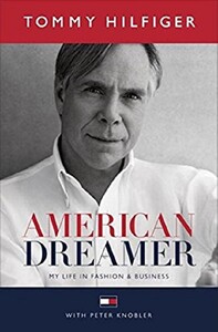 American Dreamer: My Life in Fashion and Business (9781101886212)