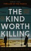 The Kind Worth Killing