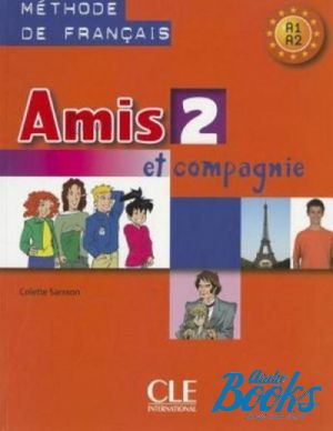 Вивчення іноземних мов: Amis et compagnie 2 Аудио Компакт-Диск [CLE International]
