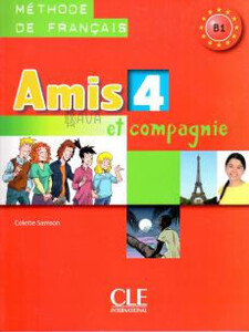 Книги для детей: Amis et compagnie 4 Аудио Компакт-Диск [CLE International]