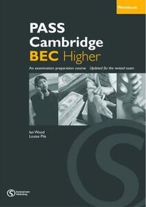 Книги для дорослих: Pass Cambridge BEC Higher WB with Key