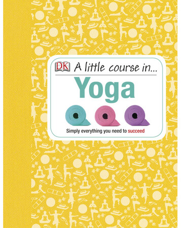 Для среднего школьного возраста: A Little Course in Yoga