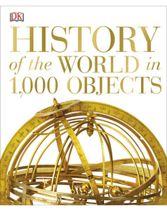 Книги для дітей: History of the World in 1000 objects