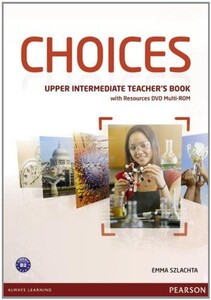 Навчальні книги: Choices Upper Intermediate Teacher's Book & DVD Multi-ROM Pack