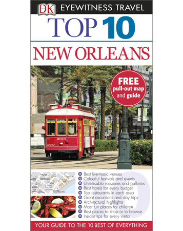 Для середнього шкільного віку: DK Eyewitness Top 10 Travel Guide: New Orleans