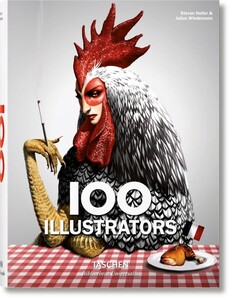 Искусство, живопись и фотография: 100 Illustrators [Taschen Bibliotheca Universalis]