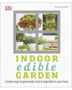 Книги для детей: Indoor Edible Garden